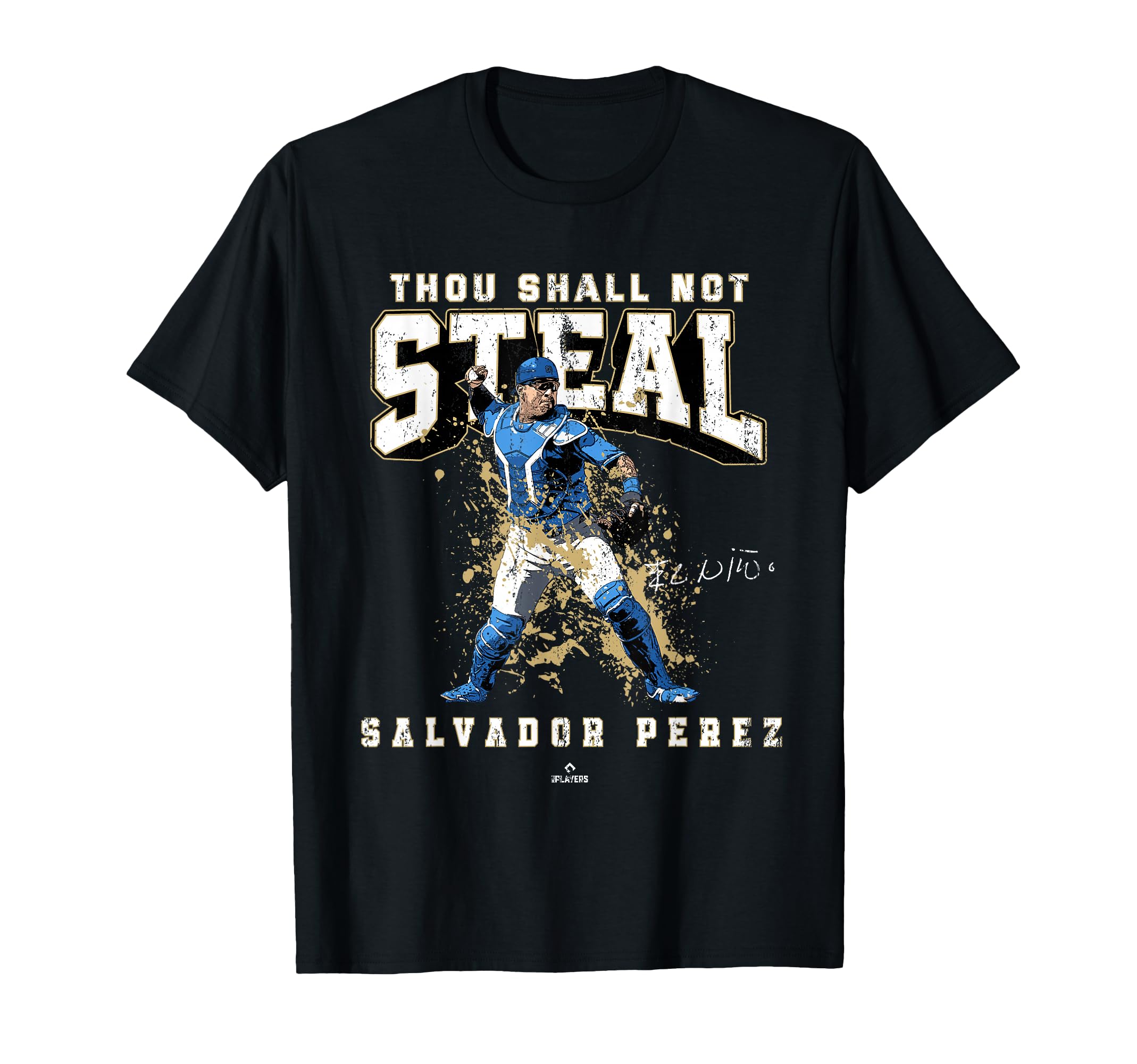 Thou Shall Not Steal Salvador Perez T-Shirt - Trendy Graphic Men Women - T-Shirt, Sweatshirt, Hoodie