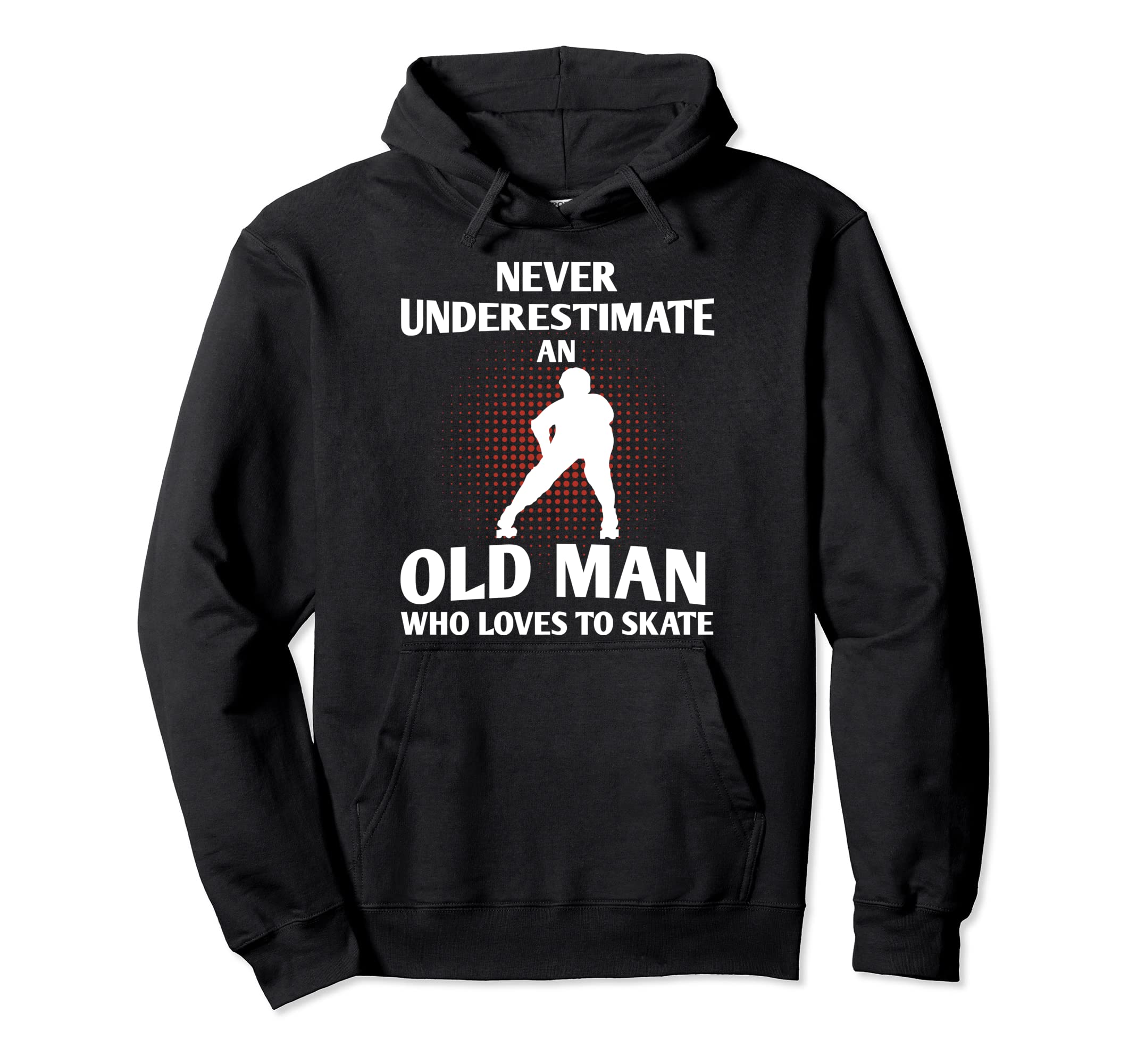Never Underestimate Old Who Loves To Hoodie - Trendy Graphic for Adults - T-Shirt, Sweatshirt, Hoodie