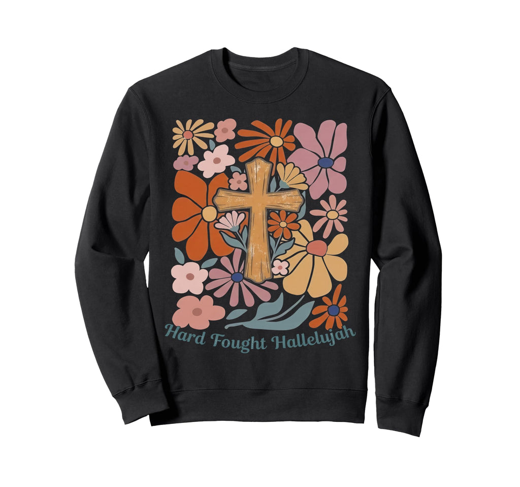 Boho Christian Hard Fought Hallelujah Sweatshirt - Graphic Print Men Women - T-Shirt, Sweatshirt, Hoodie