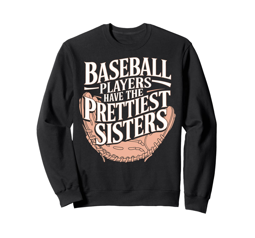 Baseball Sibling Baseball Players Have Sweatshirt - Graphic Print Unisex - T-Shirt, Sweatshirt, Hoodie
