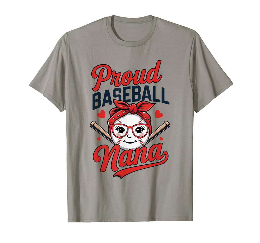 Proud Baseball Nana Glasses T-Shirt - Fun Novelty Design for Adults - T-Shirt, Sweatshirt, Hoodie