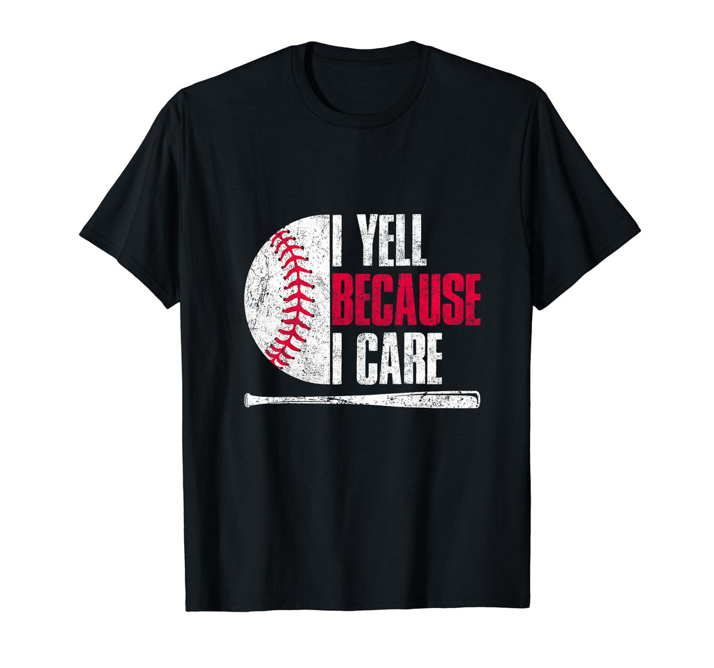 Baseball Fan I Yell Because I Care T-Shirt - Minimalist Print for Adults - T-Shirt, Sweatshirt, Hoodie