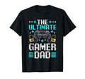 Gamer Dad Fathers Day Ultimate Gamer Dad T-Shirt - Unique Graphic Men Women - T-Shirt, Sweatshirt, Hoodie