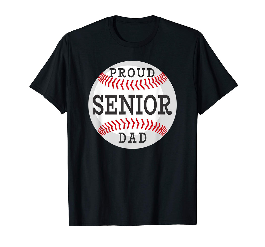 Mens Proud Senior Baseball Player Dad T-Shirt - Streetwear Style Unisex - T-Shirt, Sweatshirt, Hoodie