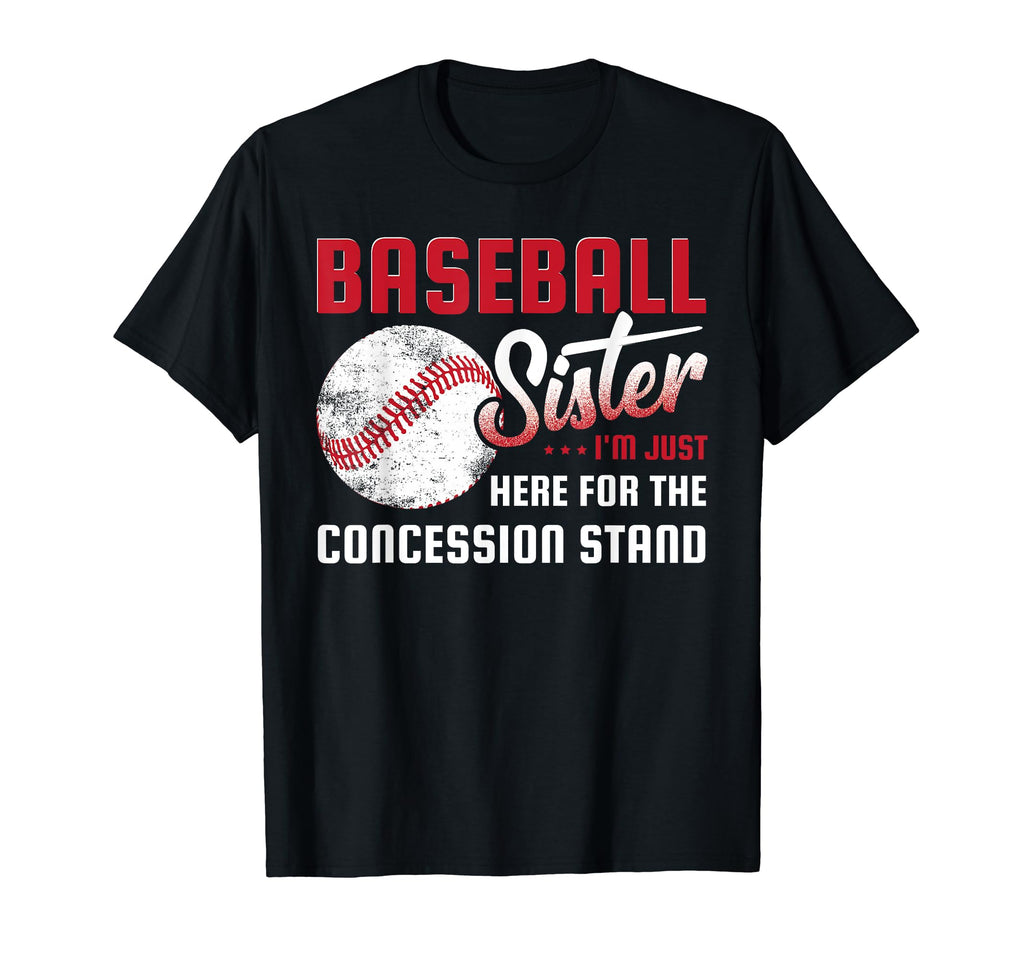 Baseball Sister Im Just Here T-Shirt - Minimalist Print for Adults - T-Shirt, Sweatshirt, Hoodie