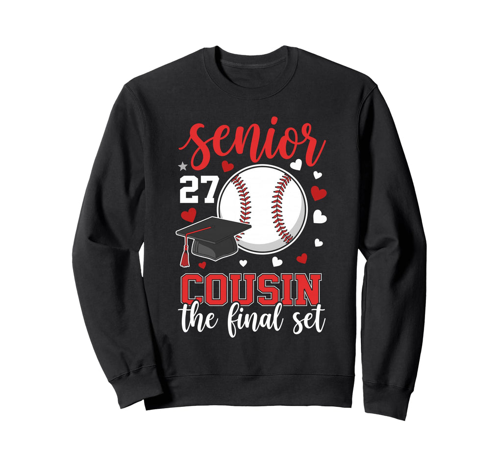 Baseball Senior 2027 Cousin Sweatshirt - Fun Novelty Design Men Women - T-Shirt, Sweatshirt, Hoodie
