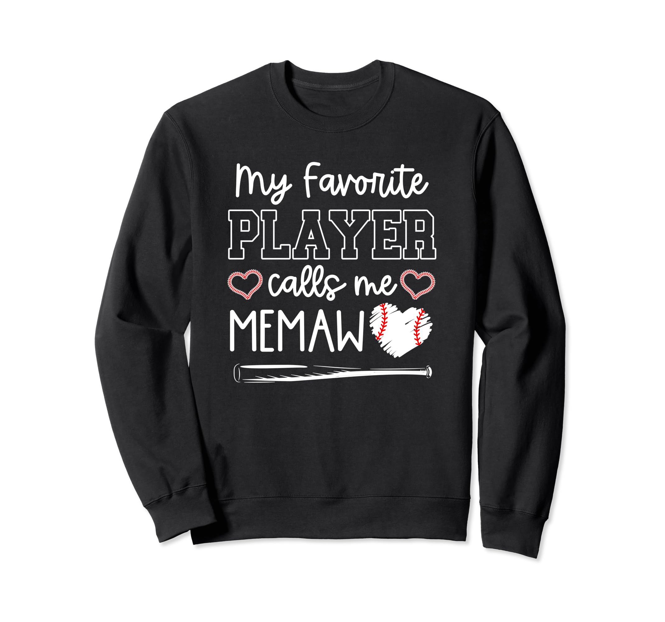 Baseball Memaw Game Day My Favorite Sweatshirt - Graphic Print Men Women - T-Shirt, Sweatshirt, Hoodie