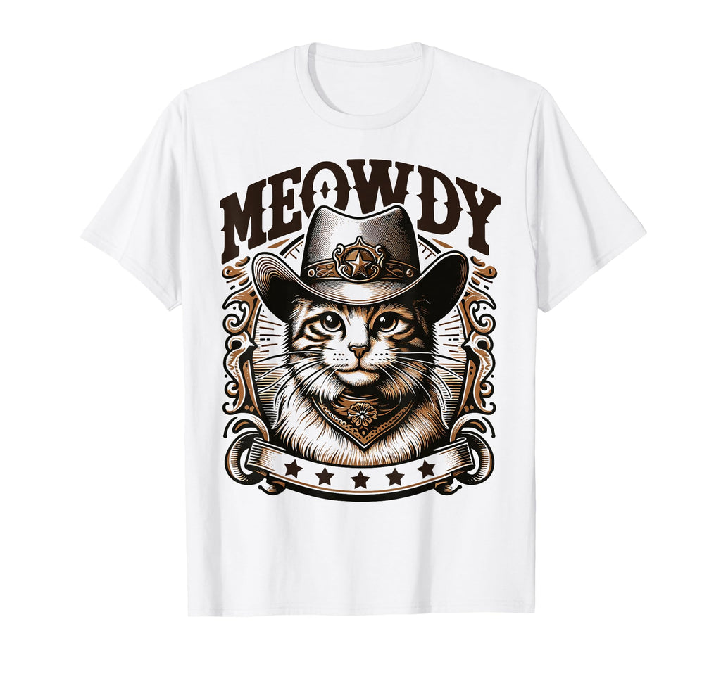 Meowdy Funny Cat Wearing Cowboy Hat T-Shirt - Casual Everyday Wear Unisex - T-Shirt, Sweatshirt, Hoodie