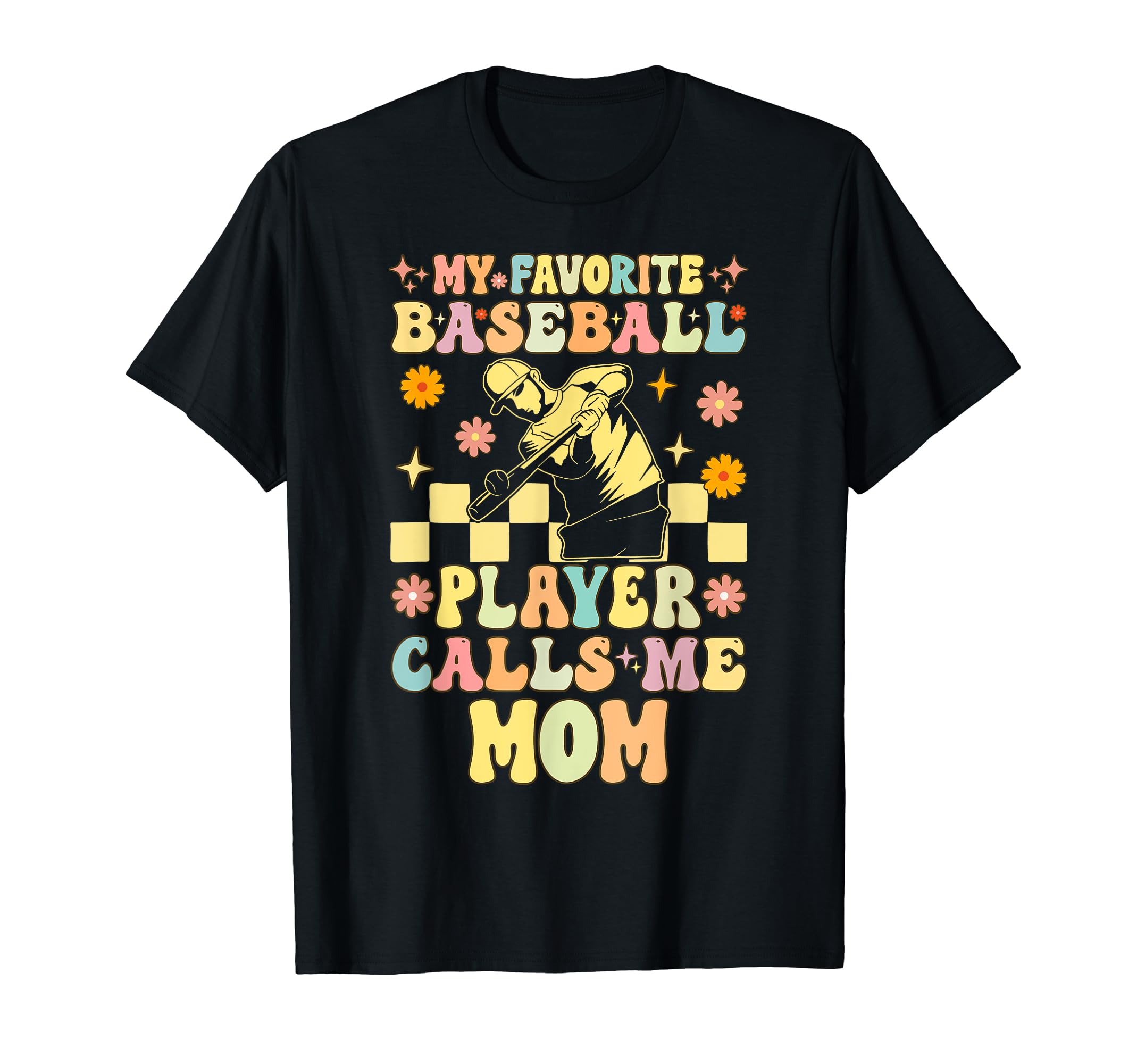 My Favorite Baseball Player Calls Me T-Shirt - Custom Art Print Men Women - T-Shirt, Sweatshirt, Hoodie