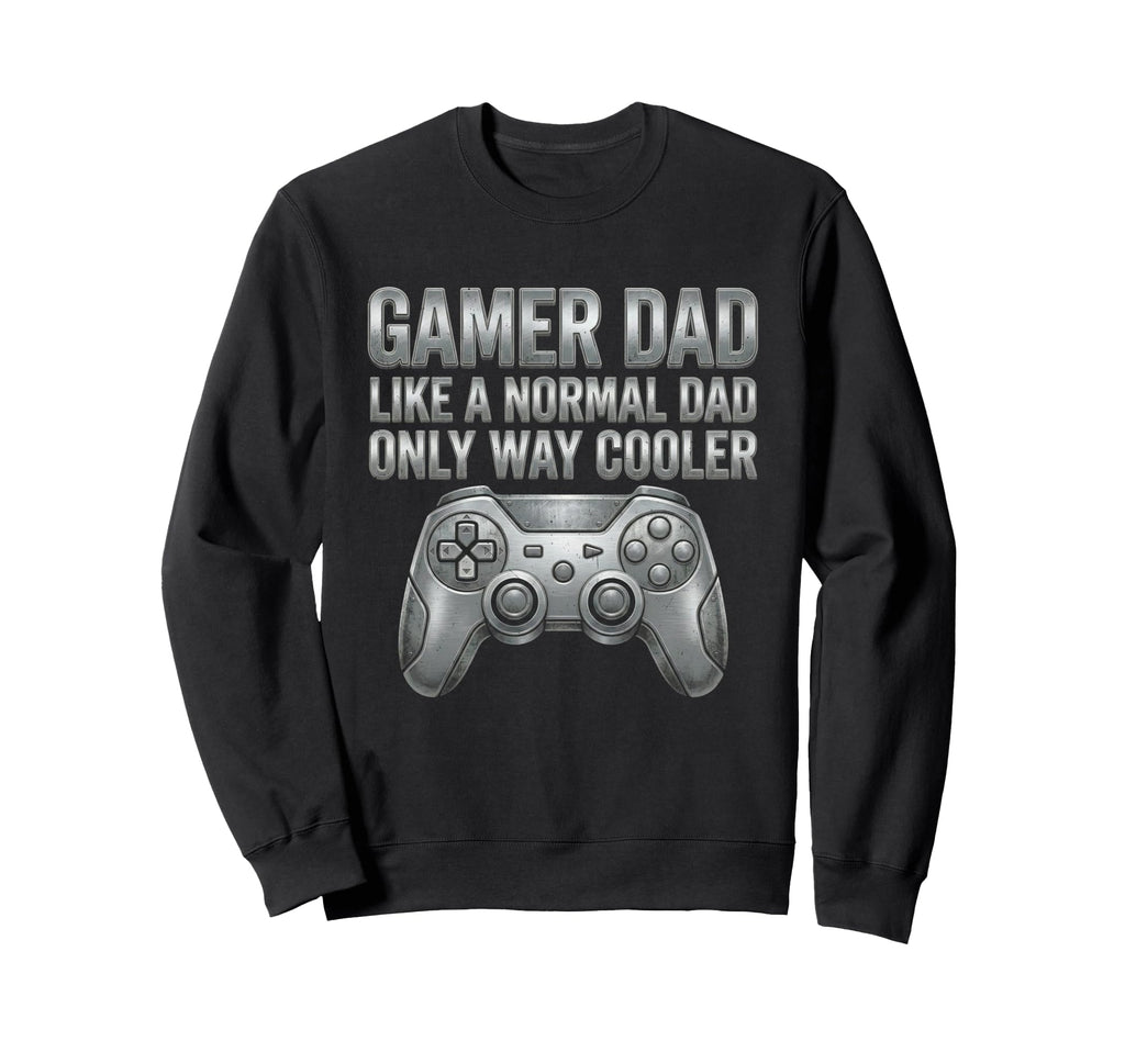 Gamer Dad Game Controller Funny Sweatshirt - Graphic Print for Adults - T-Shirt, Sweatshirt, Hoodie