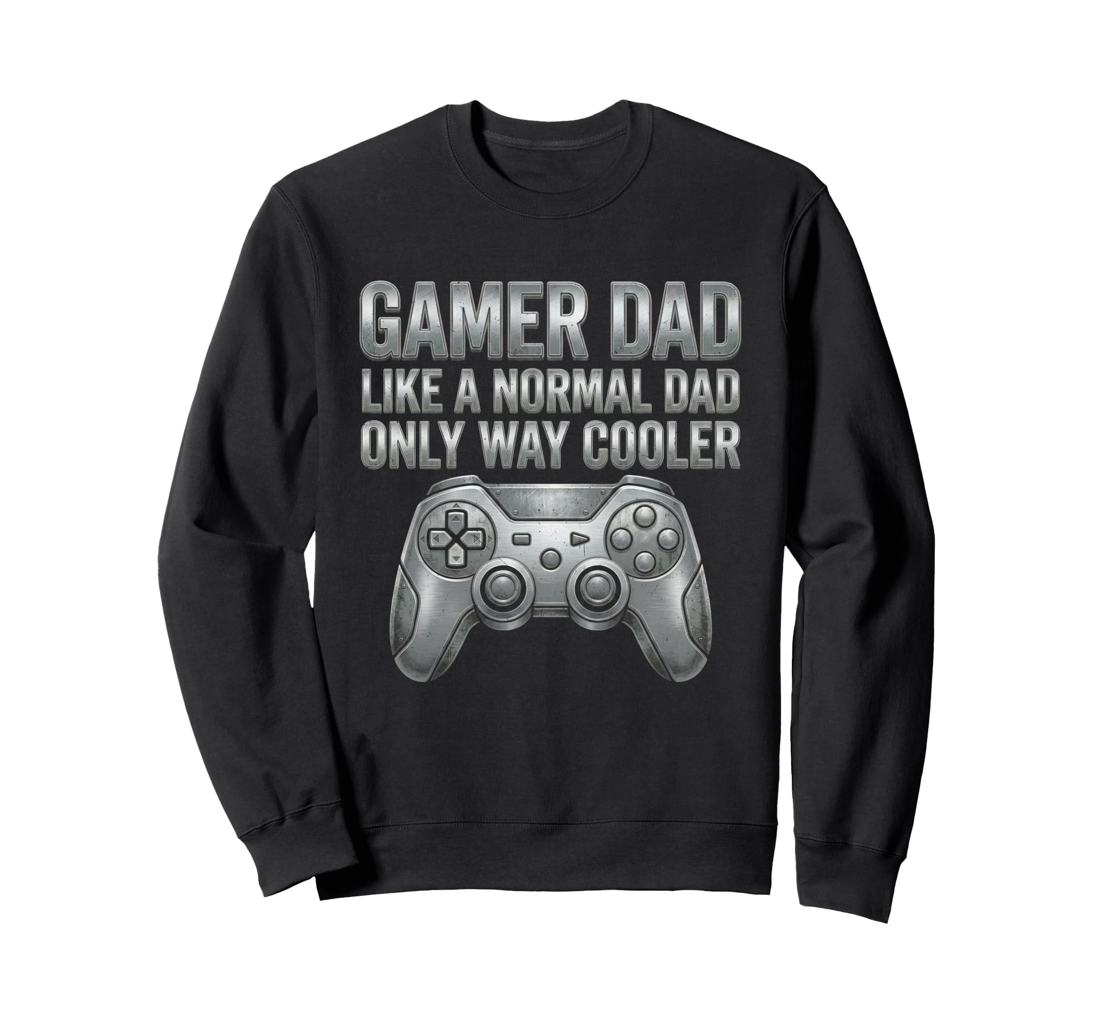 Gamer Dad Game Controller Funny Sweatshirt - Graphic Print for Adults - T-Shirt, Sweatshirt, Hoodie