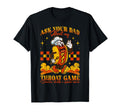 Ask Your Dad About My Throat Game T-Shirt - Fun Novelty Design Unisex - T-Shirt, Sweatshirt, Hoodie