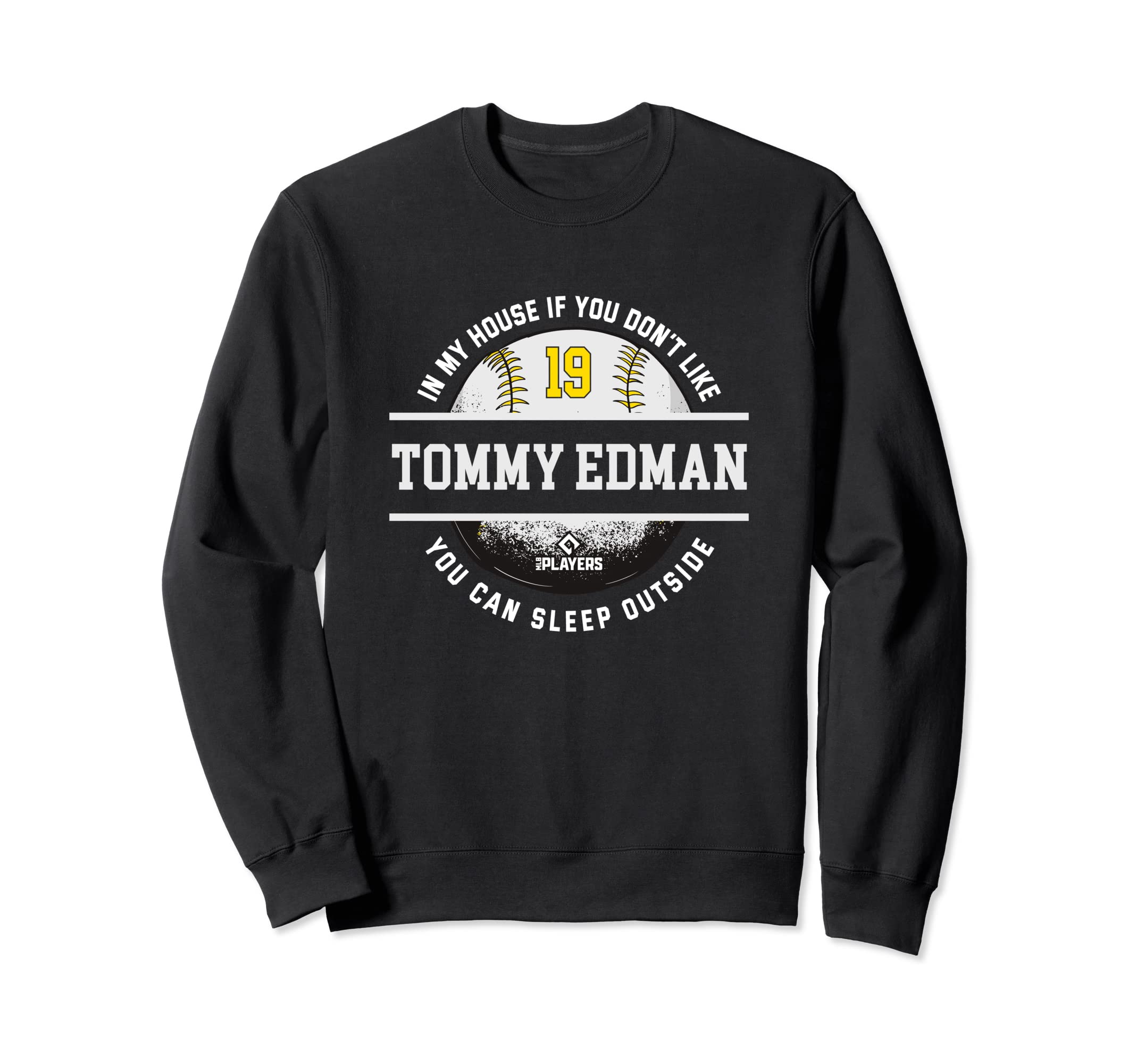 My House Tommy Edman Fans Funny Sweatshirt - Streetwear Style Men Women - T-Shirt, Sweatshirt, Hoodie