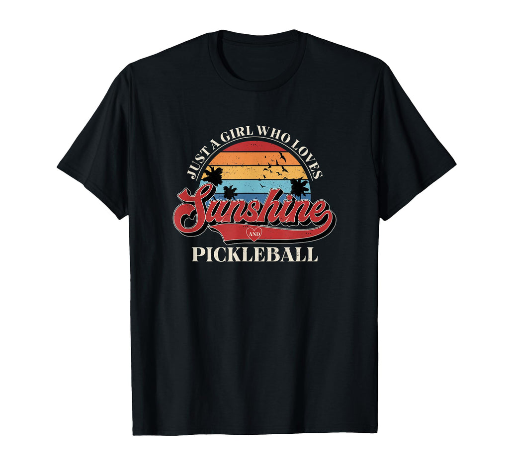 Just Who Loves Sunshine And Pickleball T-Shirt - Graphic Print for Adults - T-Shirt, Sweatshirt, Hoodie