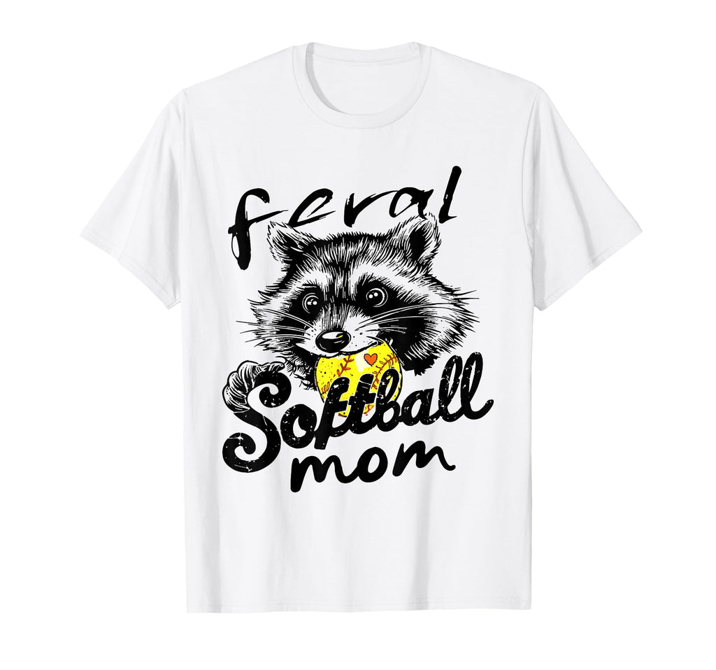 Raccoon Feral Softball Mom Mothers Day T-Shirt - Novelty Apparel Unisex - T-Shirt, Sweatshirt, Hoodie