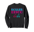 Skaters Gonna Skate Roller Skate Sweatshirt - Streetwear Style for Adults - T-Shirt, Sweatshirt, Hoodie