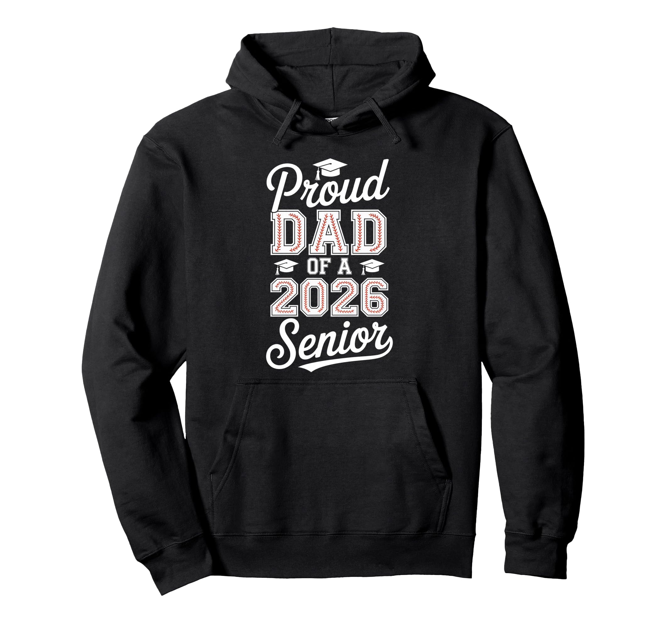 Proud Dad 2026 Senior Baseball Hoodie - Fun Novelty Design for Adults - T-Shirt, Sweatshirt, Hoodie