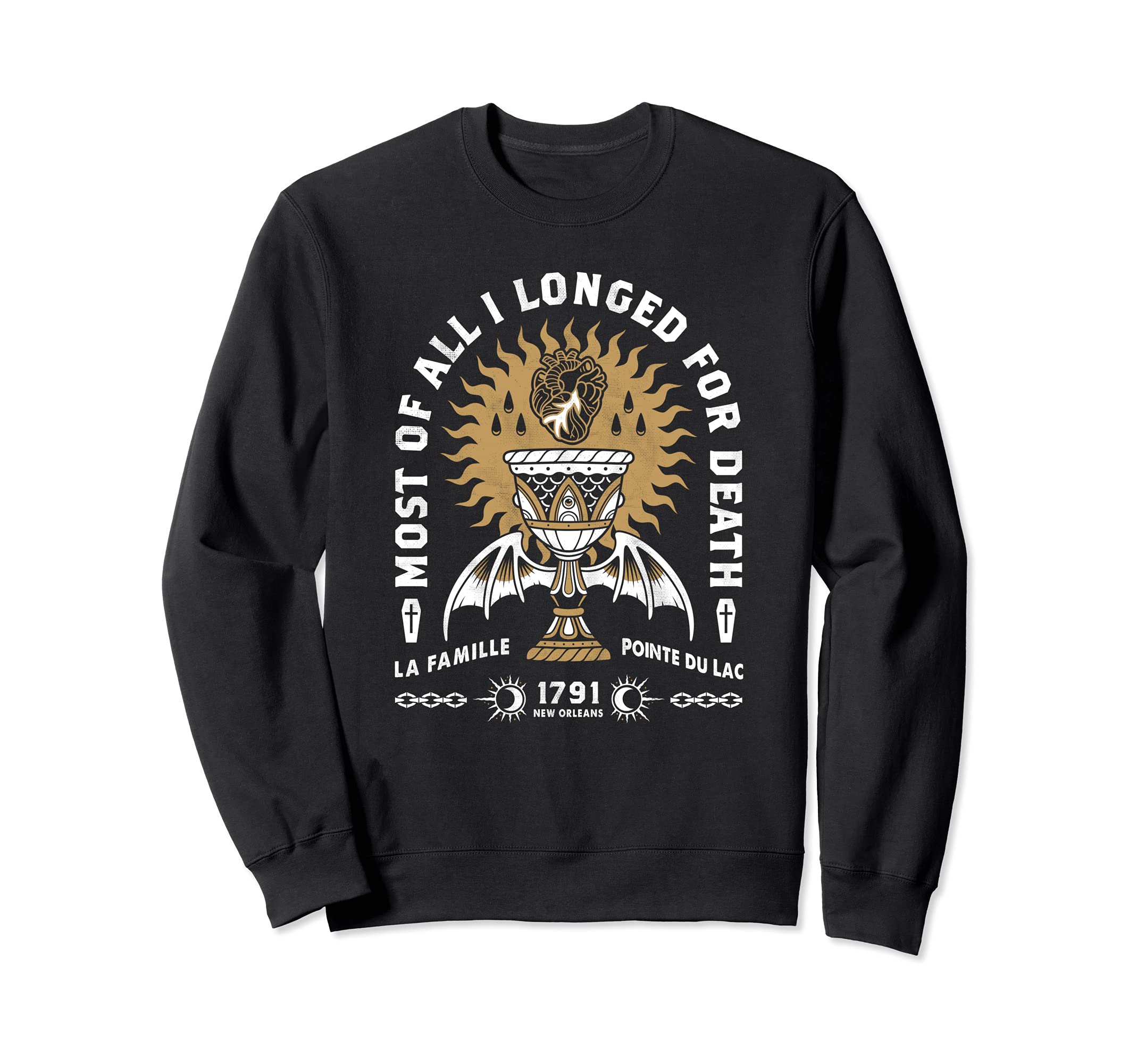 I Longed Death Vampire Distressed Sweatshirt - Novelty Apparel for Adults - T-Shirt, Sweatshirt, Hoodie