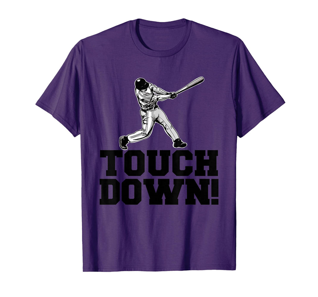 Baseball Touchdown Funny Sarcastic T-Shirt - Fun Novelty Design Men Women - T-Shirt, Sweatshirt, Hoodie