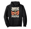 Mama Floral Hippie Boho Flower Mothers Hoodie - Novelty Apparel Men Women - T-Shirt, Sweatshirt, Hoodie