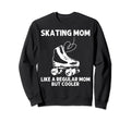 Roller Skating Mom Mother Disco Derby Sweatshirt - Trendy Graphic Unisex - T-Shirt, Sweatshirt, Hoodie
