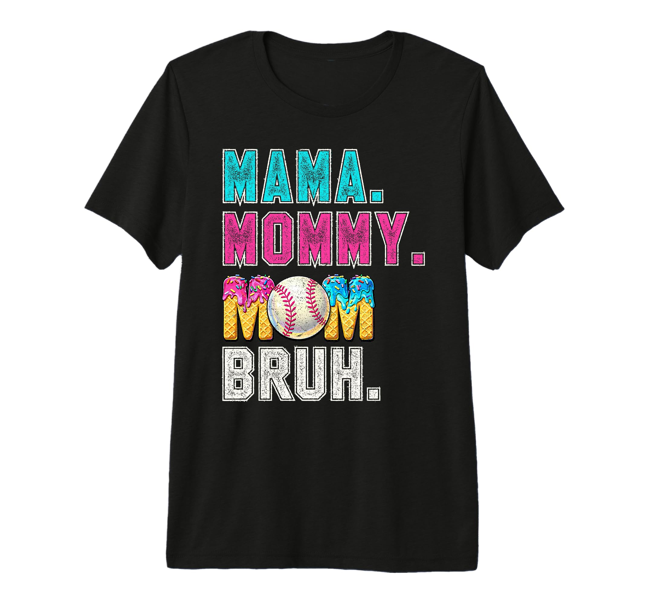 Mama Mommy Mom Bruh Baseball Mothers Day T-Shirt - Custom Art Print Unisex - T-Shirt, Sweatshirt, Hoodie