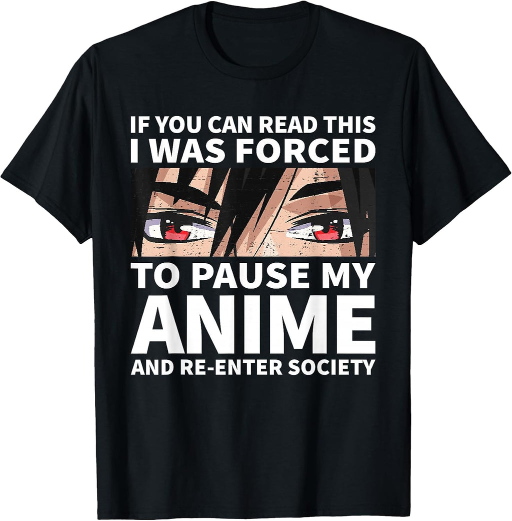 I Paused My Anime To Re-enter Society Kawaii Manga - Adult & Kids T-Shirts, Sweatshirts & Hoodies apparel design preview 1