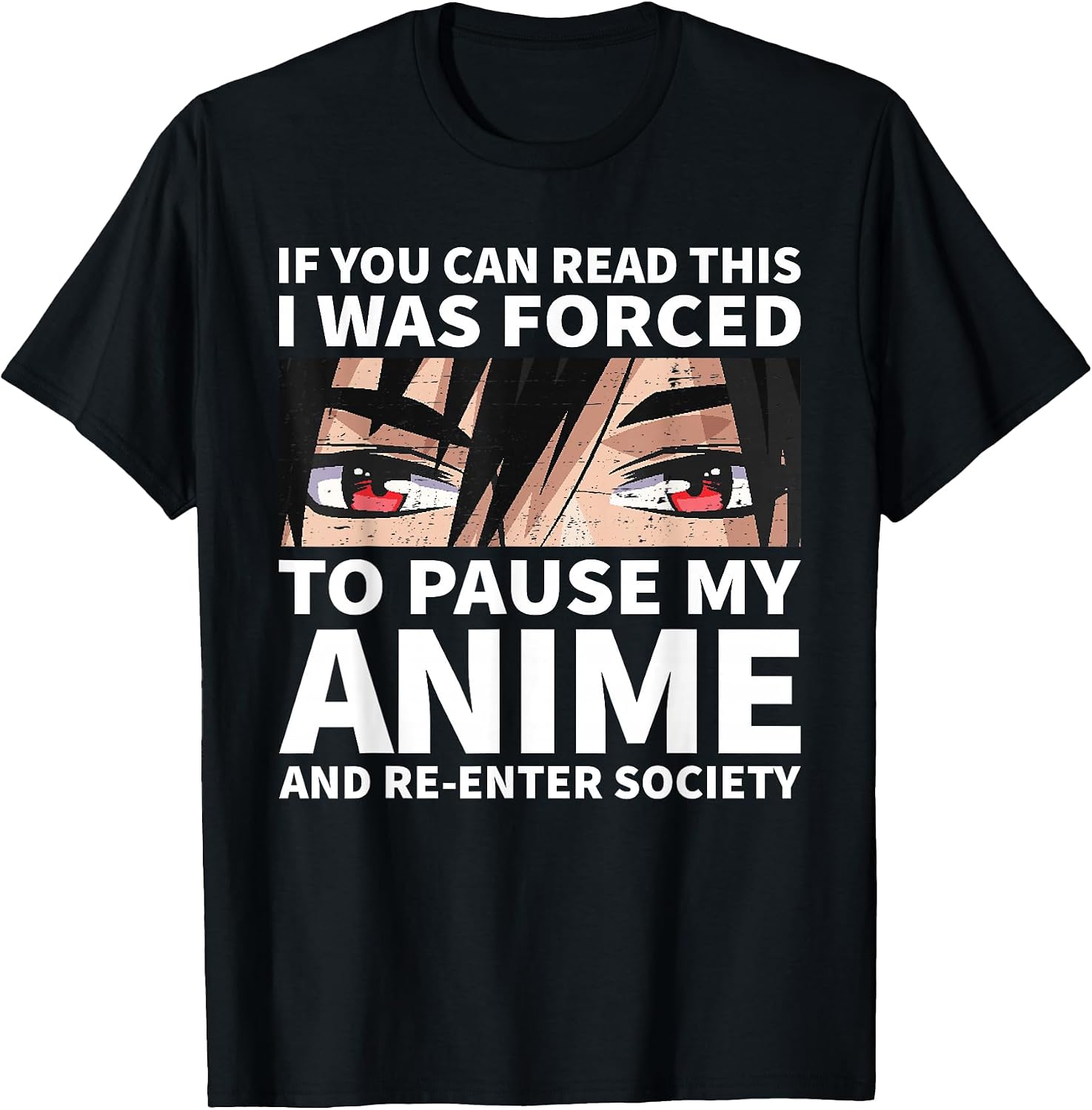 I Paused My Anime To Re-enter Society Kawaii Manga - Adult & Kids T-Shirts, Sweatshirts & Hoodies apparel design preview 1