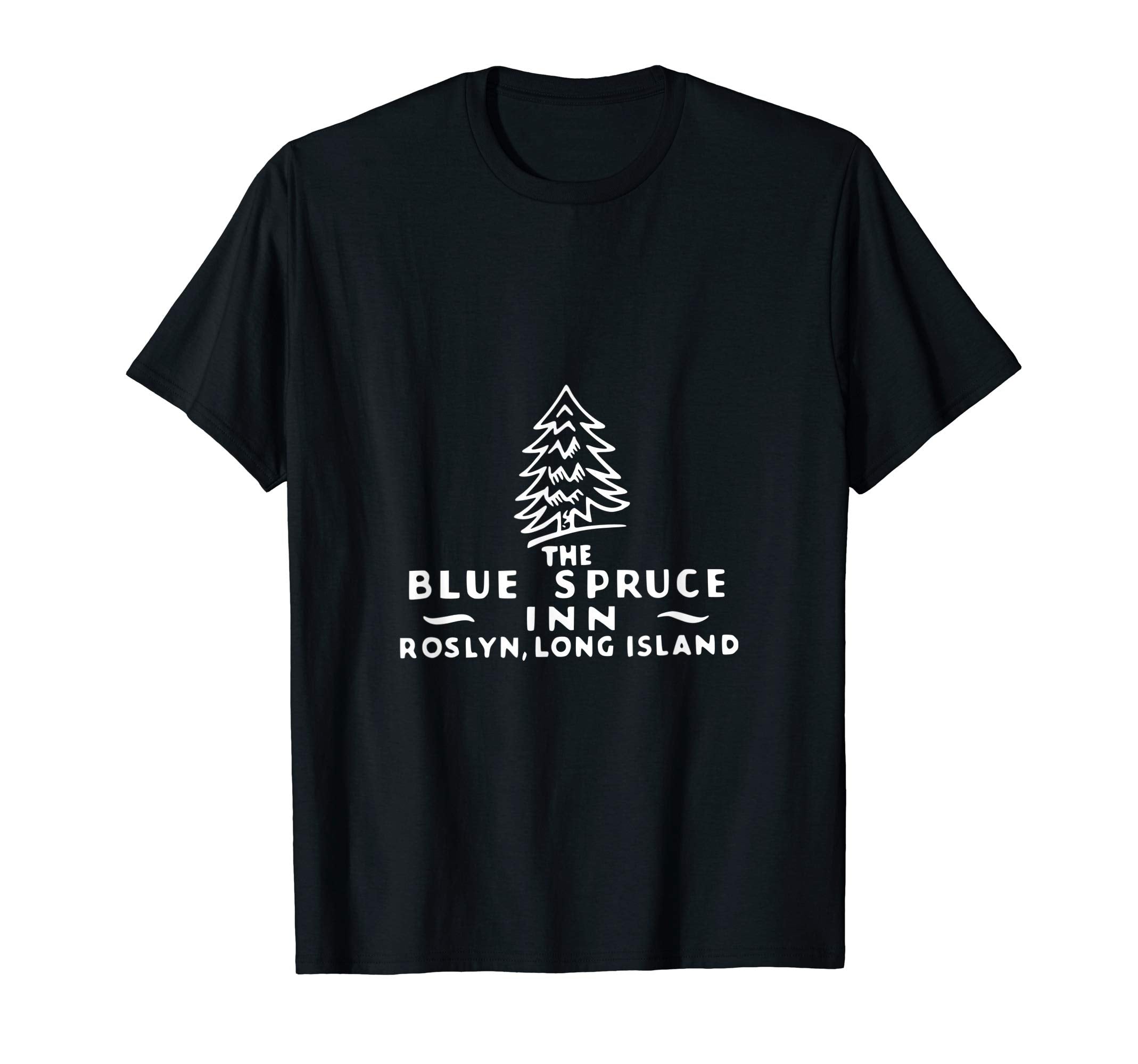Blue Spruce Inn Roslyn Long Island T-Shirt - Trendy Graphic Men Women - T-Shirt, Sweatshirt, Hoodie