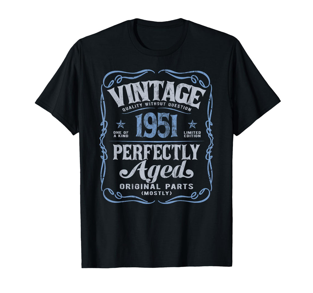 Born 1951 75Th Birthday T-Shirt - Fun Novelty Design Unisex - T-Shirt, Sweatshirt, Hoodie