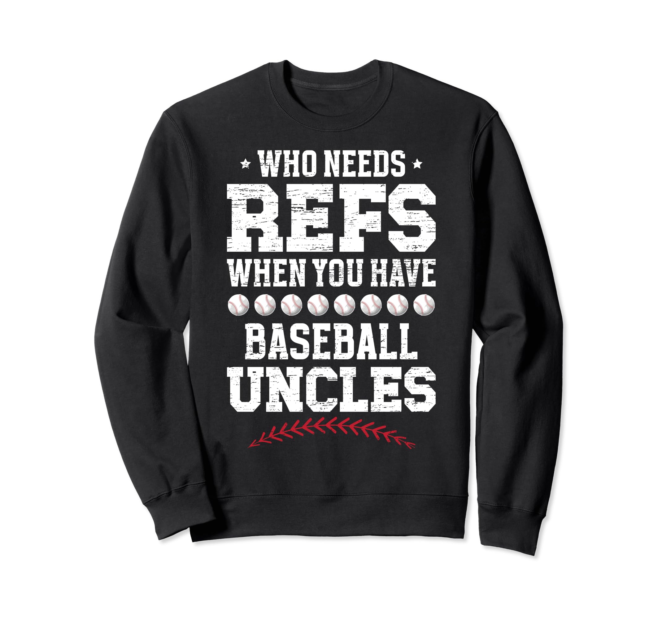 Baseball Uncle Funny Uncle Sweatshirt - Fun Novelty Design Men Women - T-Shirt, Sweatshirt, Hoodie