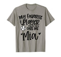 My Favorite Baseball Player Calls Me Mia T-Shirt - Custom Art Print Unisex - T-Shirt, Sweatshirt, Hoodie
