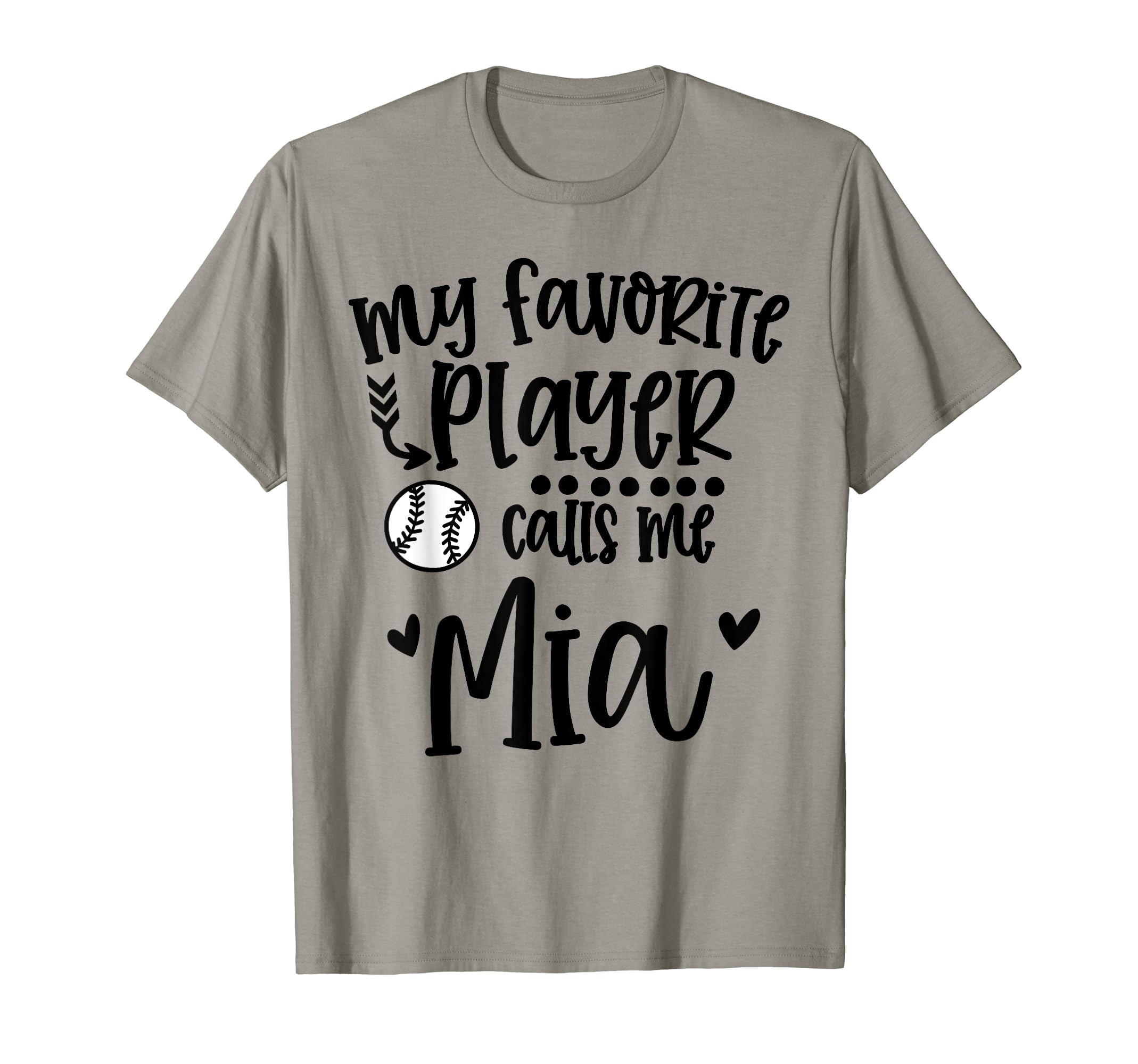My Favorite Baseball Player Calls Me Mia T-Shirt - Custom Art Print Unisex - T-Shirt, Sweatshirt, Hoodie
