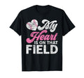 My Heart Is That Field Baseball Heart T-Shirt - Aesthetic Graphic Unisex - T-Shirt, Sweatshirt, Hoodie