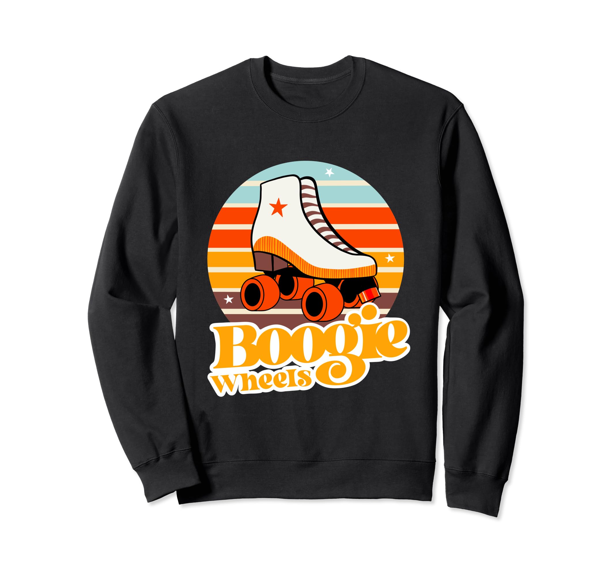 Boogie Wheels Roller Skate 70S Sweatshirt - Casual Everyday Wear Unisex - T-Shirt, Sweatshirt, Hoodie