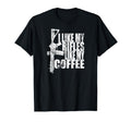 I Like My Rifles Like My Coffee T-Shirt - Graphic Print Unisex - T-Shirt, Sweatshirt, Hoodie