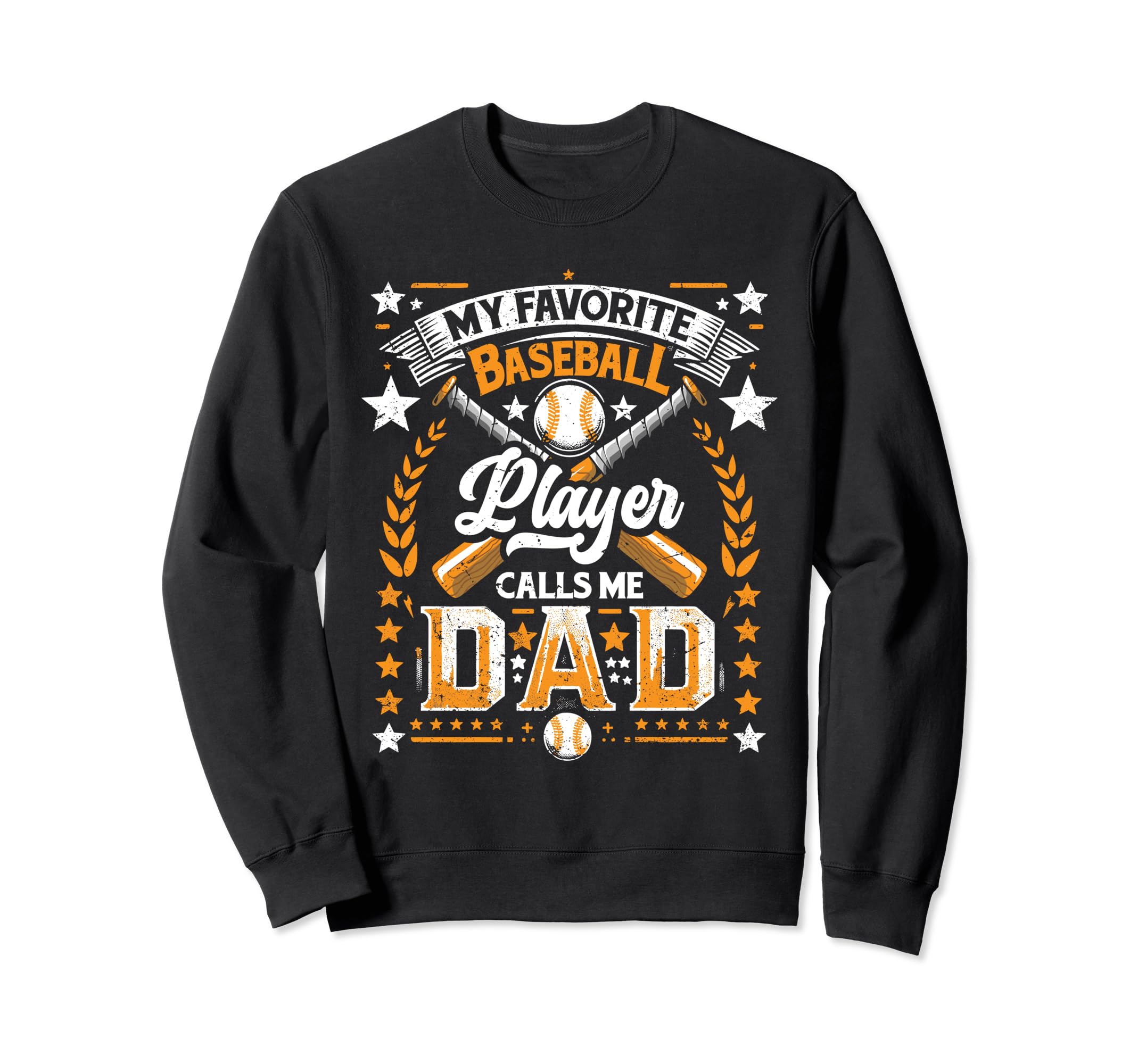 Funny Baseball Dad Sweatshirt - Casual Everyday Wear Men Women - T-Shirt, Sweatshirt, Hoodie