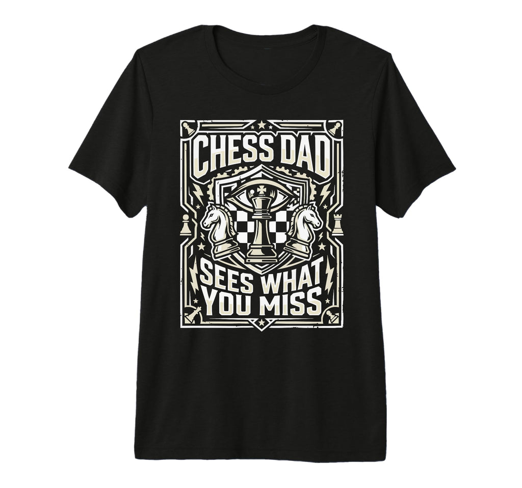 Chess Dad Board Game Daddy Checkmate T-Shirt - Aesthetic Graphic Unisex - T-Shirt, Sweatshirt, Hoodie