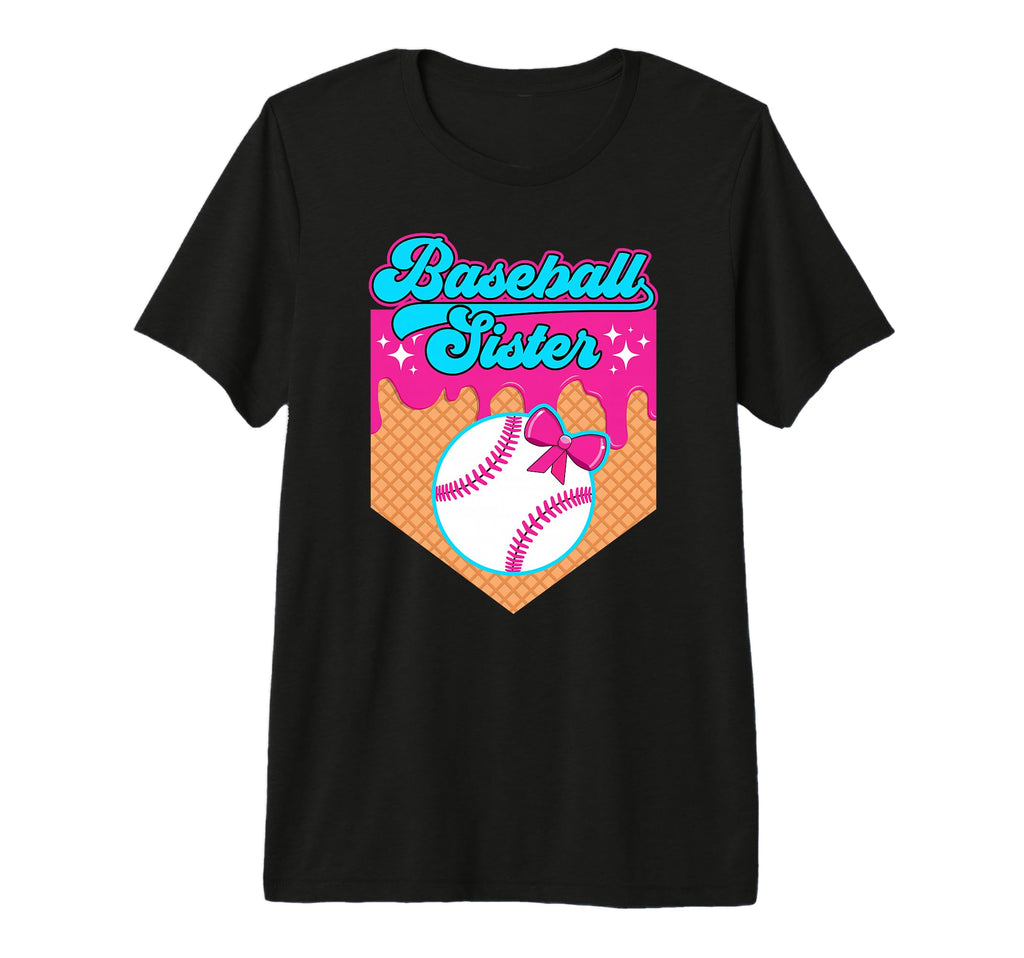 Baseball Sister Drip Baseball T-Shirt - Casual Everyday Wear for Adults - T-Shirt, Sweatshirt, Hoodie