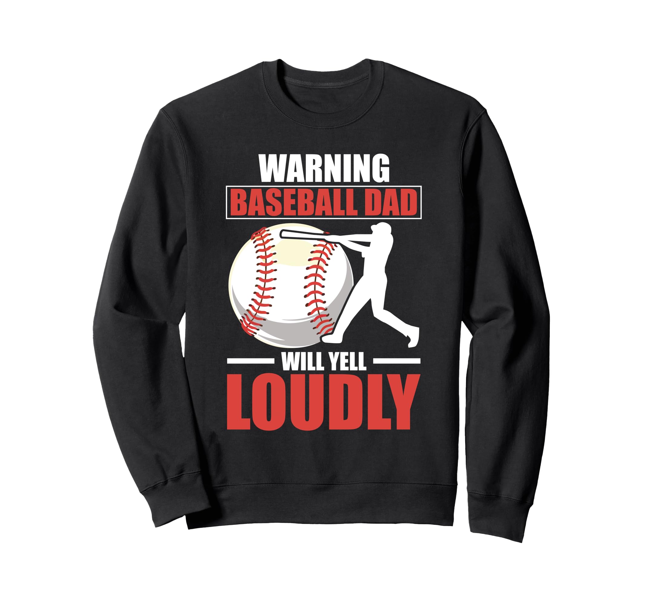 Fathers Day Baseball Dad Parent Sweatshirt - Aesthetic Graphic Unisex - T-Shirt, Sweatshirt, Hoodie