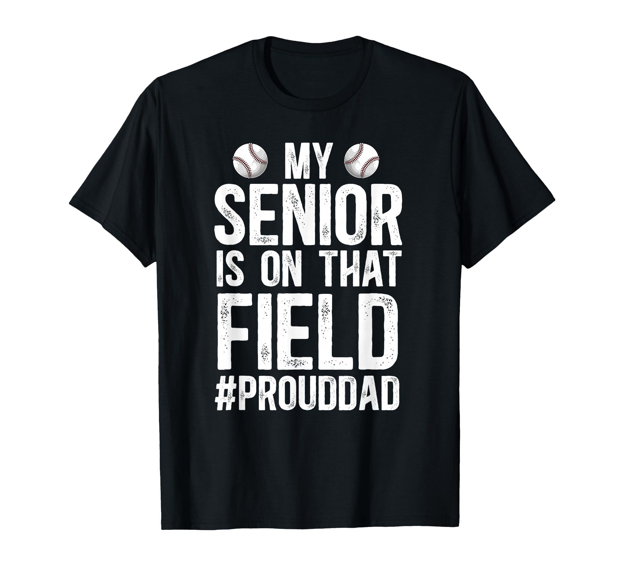 Proud Baseball Senior Dad Baseball T-Shirt - Trendy Graphic Men Women - T-Shirt, Sweatshirt, Hoodie