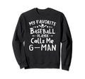 My Favorite Baseball Player Sweatshirt - Aesthetic Graphic for Adults - T-Shirt, Sweatshirt, Hoodie