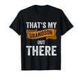 Thats My Grandson Out There Baseball T-Shirt - Trendy Graphic Unisex - T-Shirt, Sweatshirt, Hoodie