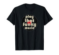 Play That Funky Music 1970 Vinyl T-Shirt - Graphic Print Men Women - T-Shirt, Sweatshirt, Hoodie
