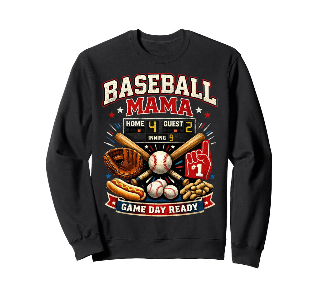 Baseball Mama Season Start Sweatshirt - Fun Novelty Design Unisex - T-Shirt, Sweatshirt, Hoodie