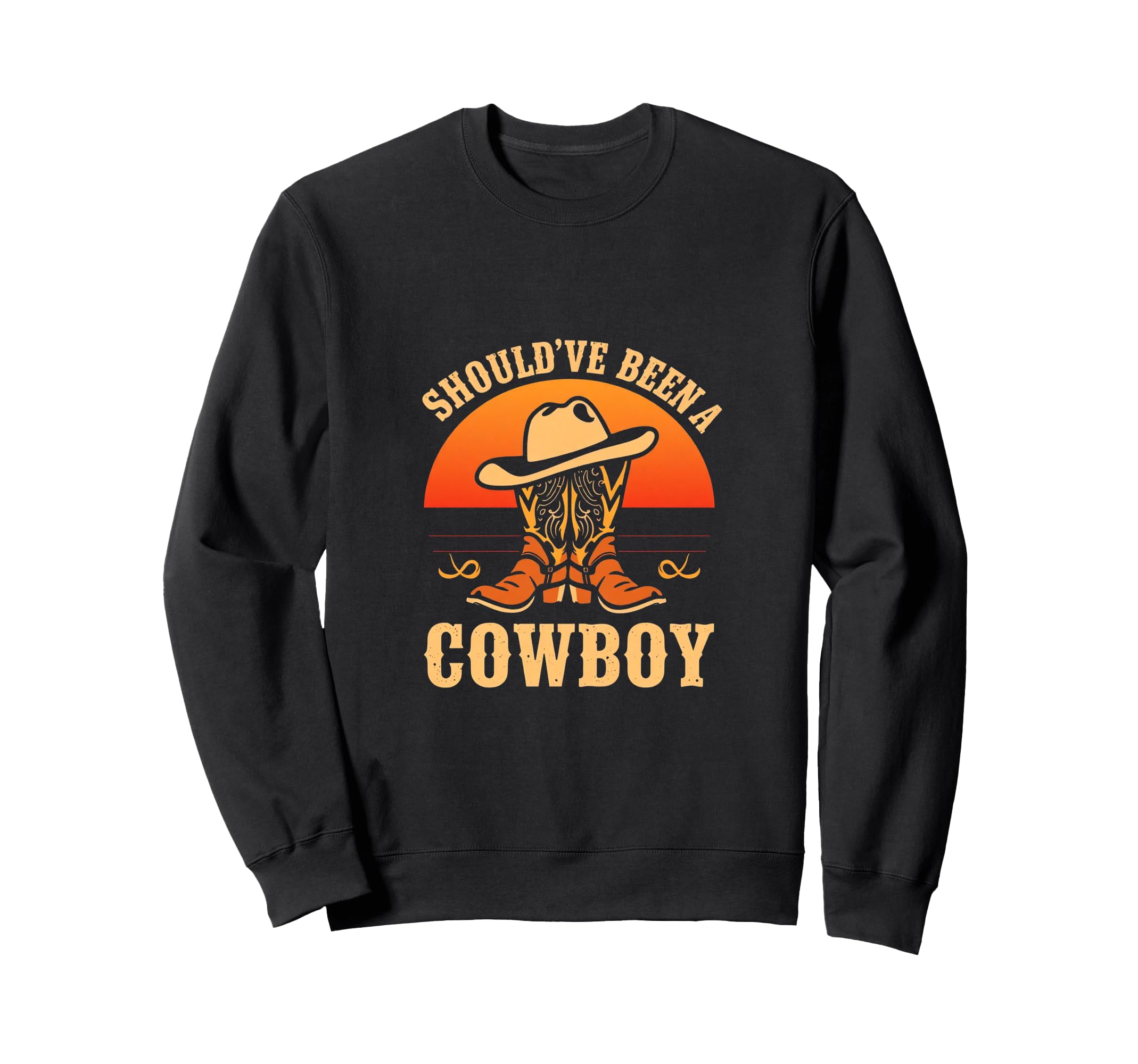 Shouldve Been Cowboy Cowboy Sweatshirt - Casual Everyday Wear for Adults - T-Shirt, Sweatshirt, Hoodie