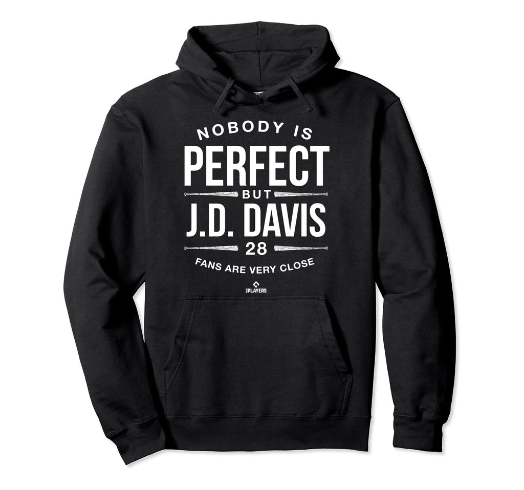Nobody Is Mlbpa Jd Davis Fans Hoodie - Casual Everyday Wear Men Women - T-Shirt, Sweatshirt, Hoodie