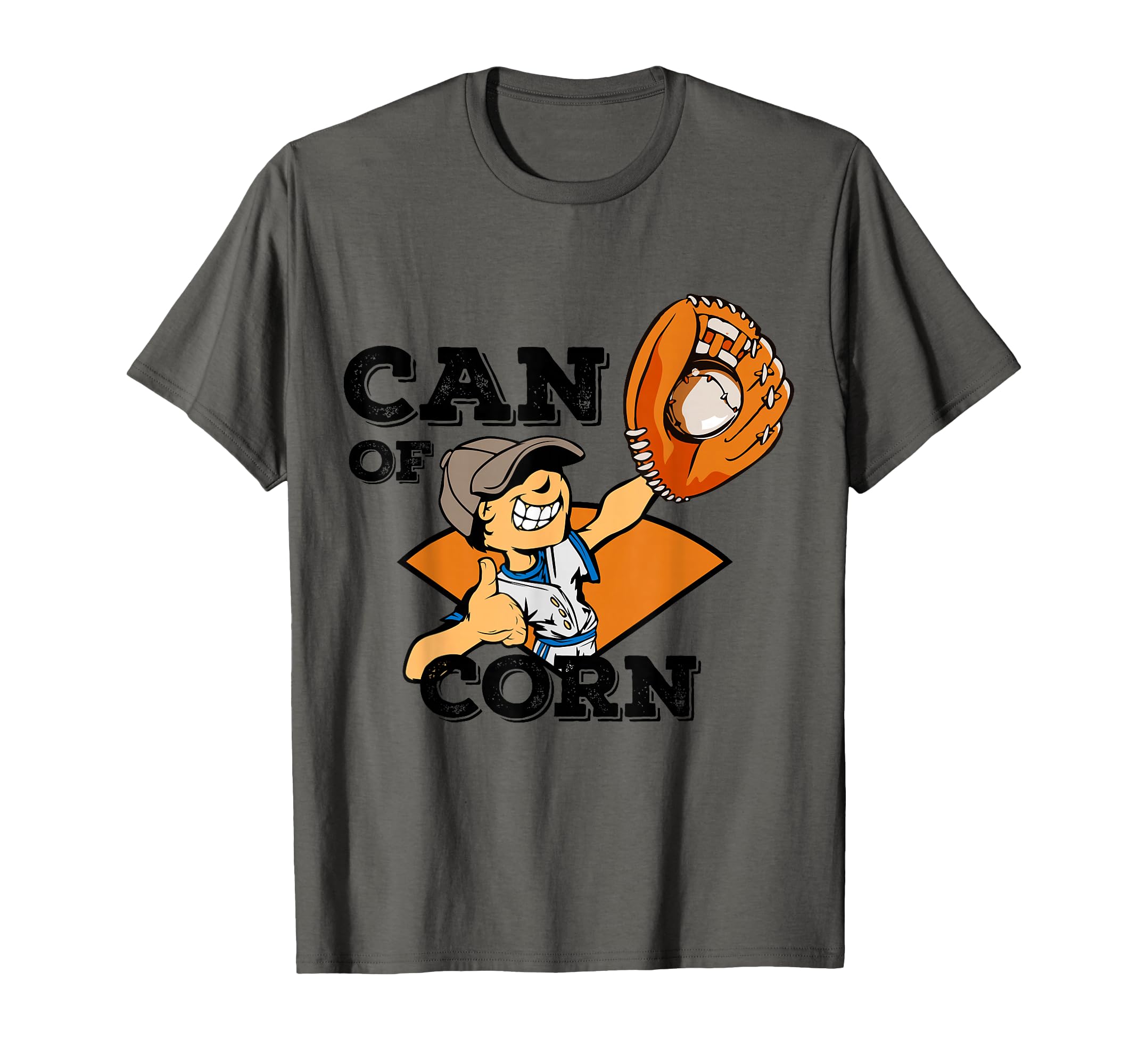Can Corn Baseball Slang Funny Outfield T-Shirt - Novelty Apparel Unisex - T-Shirt, Sweatshirt, Hoodie
