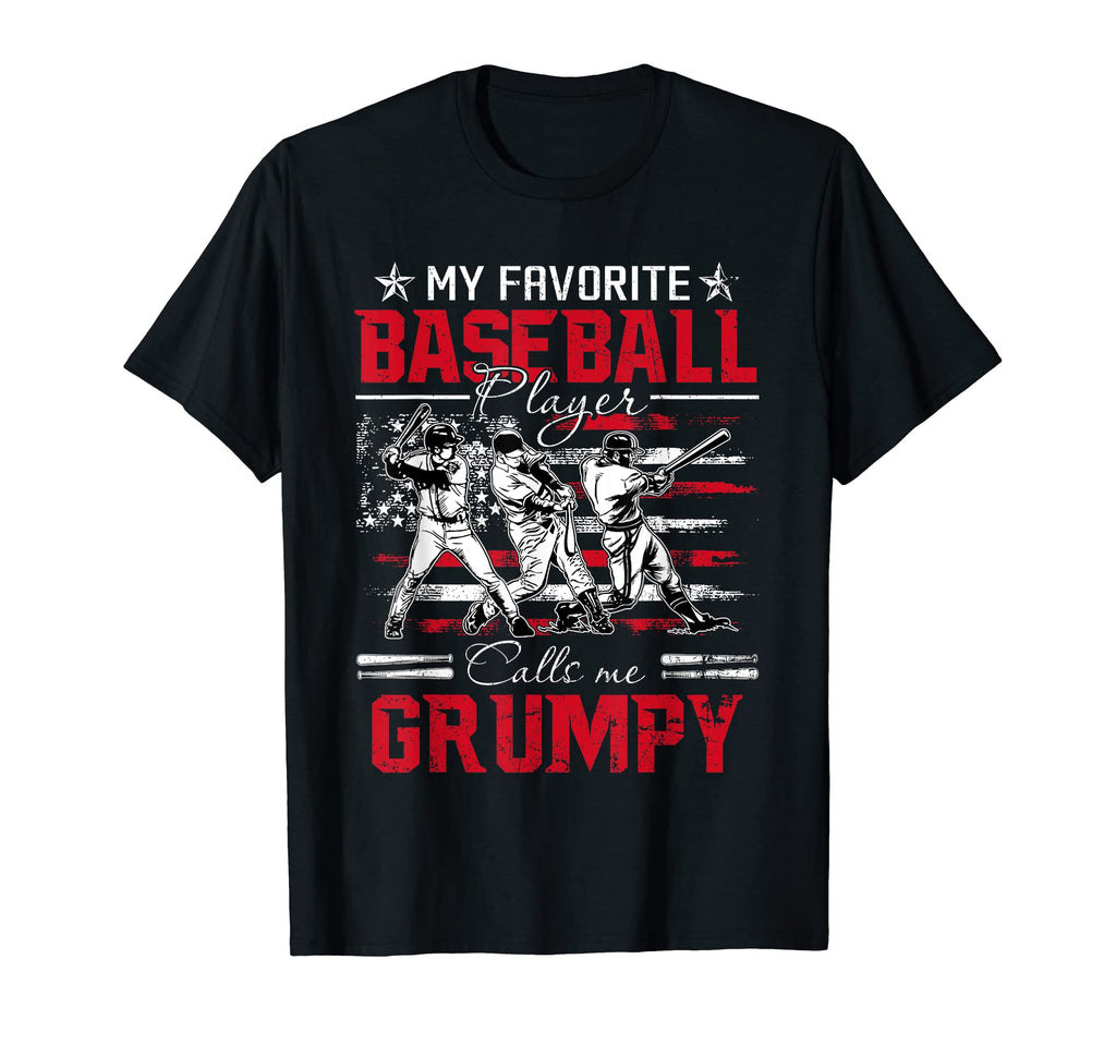 My Favorite Baseball Player Calls Me T-Shirt - Casual Everyday Wear Unisex - T-Shirt, Sweatshirt, Hoodie