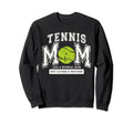 Tennis Mom Varsity Like Normal Sweatshirt - Casual Everyday Wear Men Women - T-Shirt, Sweatshirt, Hoodie